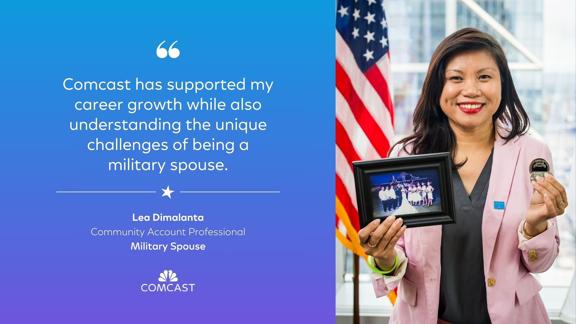 Lea Dimalanta holding a framed photo and a medal. Text: Comcast has supported my career growth while also understanding the unique challenges of being a military spouse.